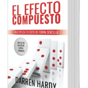 EL EFECTO COMPUESTO – PEQUEÑOS CAMBIOS, GRANDES RESULTADOS 🚀📈