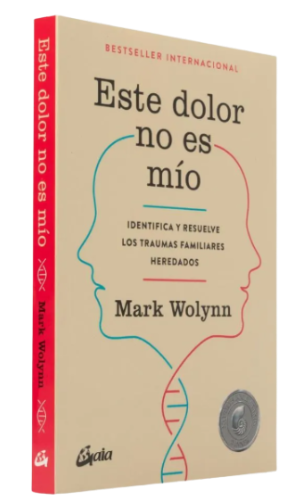 ESE DOLOR NO ES MÍO – LIBÉRATE DE LOS TRAUMAS HEREDADOS Y SANATE 📖🧠💙