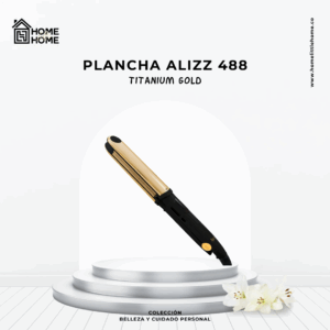 PLANCHA ALIZZ 488 TITANIUM GOLD - TECNOLOGIA EN CADA PASADA